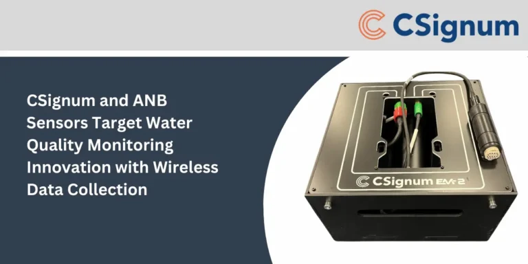 CSignum and ANB Sensors Target Water Quality Monitoring Innovation with Wireless Data Collection